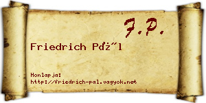 Friedrich Pál névjegykártya